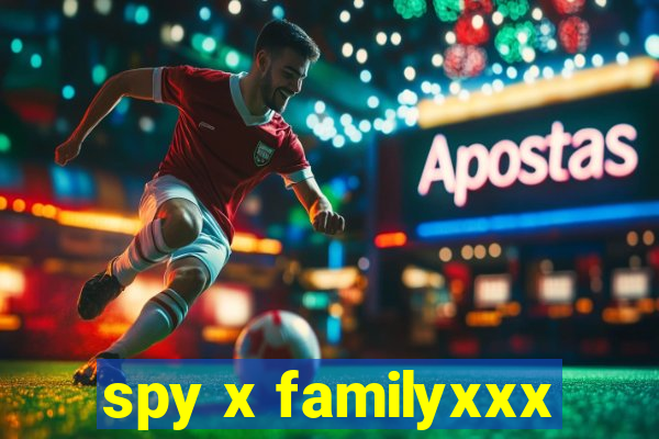 spy x familyxxx